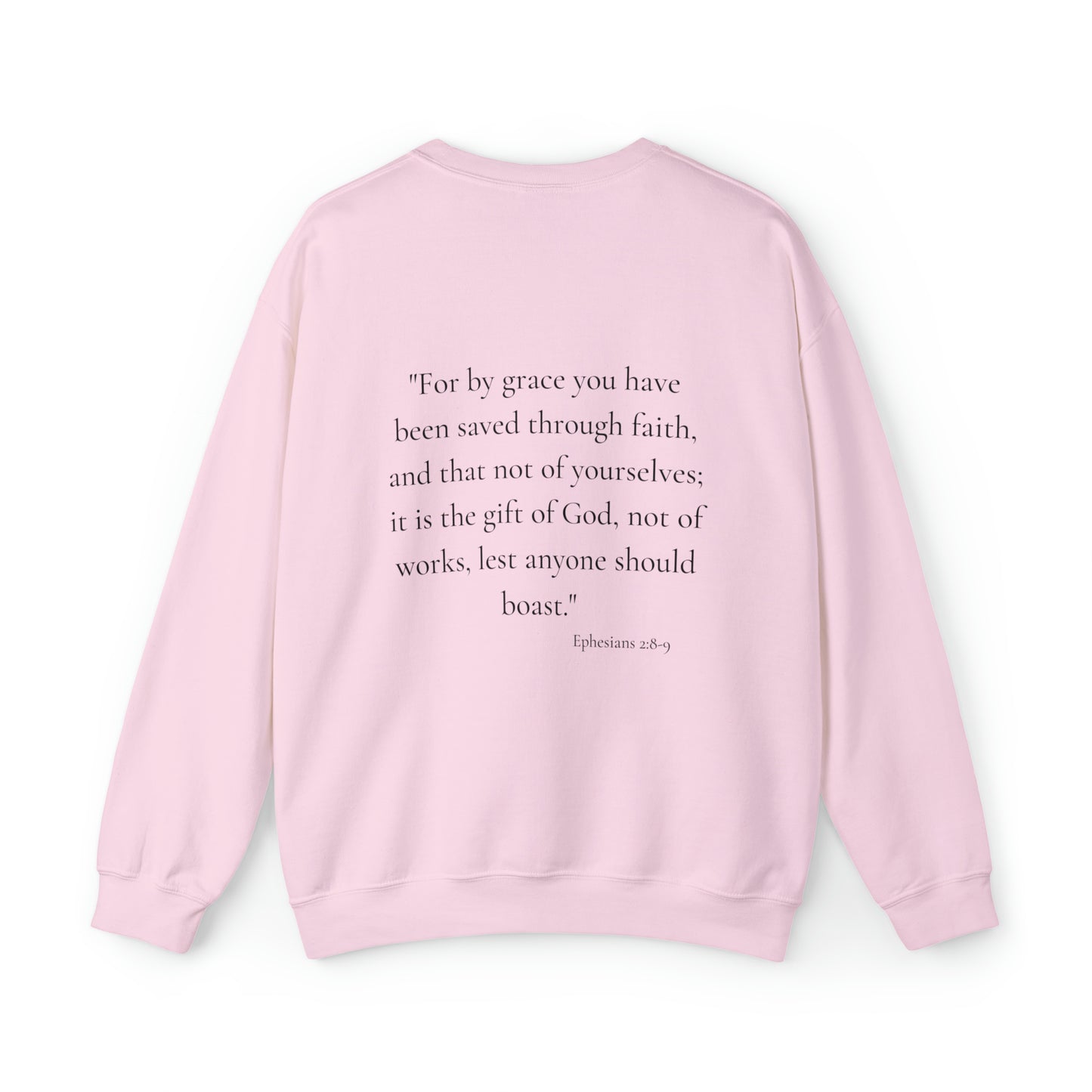 Saved By Grace Through Faith - Christian Sweatshirt for Women and Girls - Gifts for Christian Girl and Women