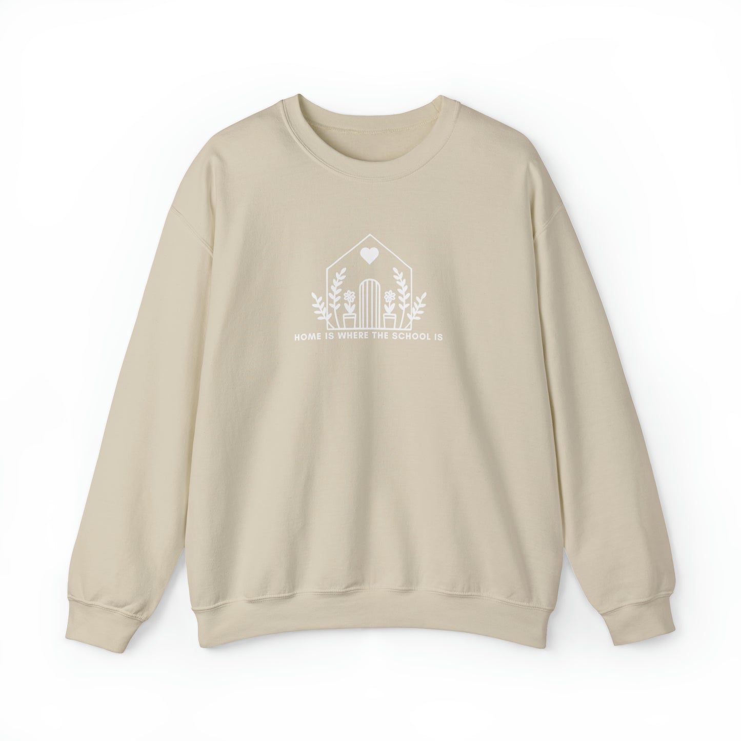 "Home is Where the School Is" Homeschool Mom Sweatshirt