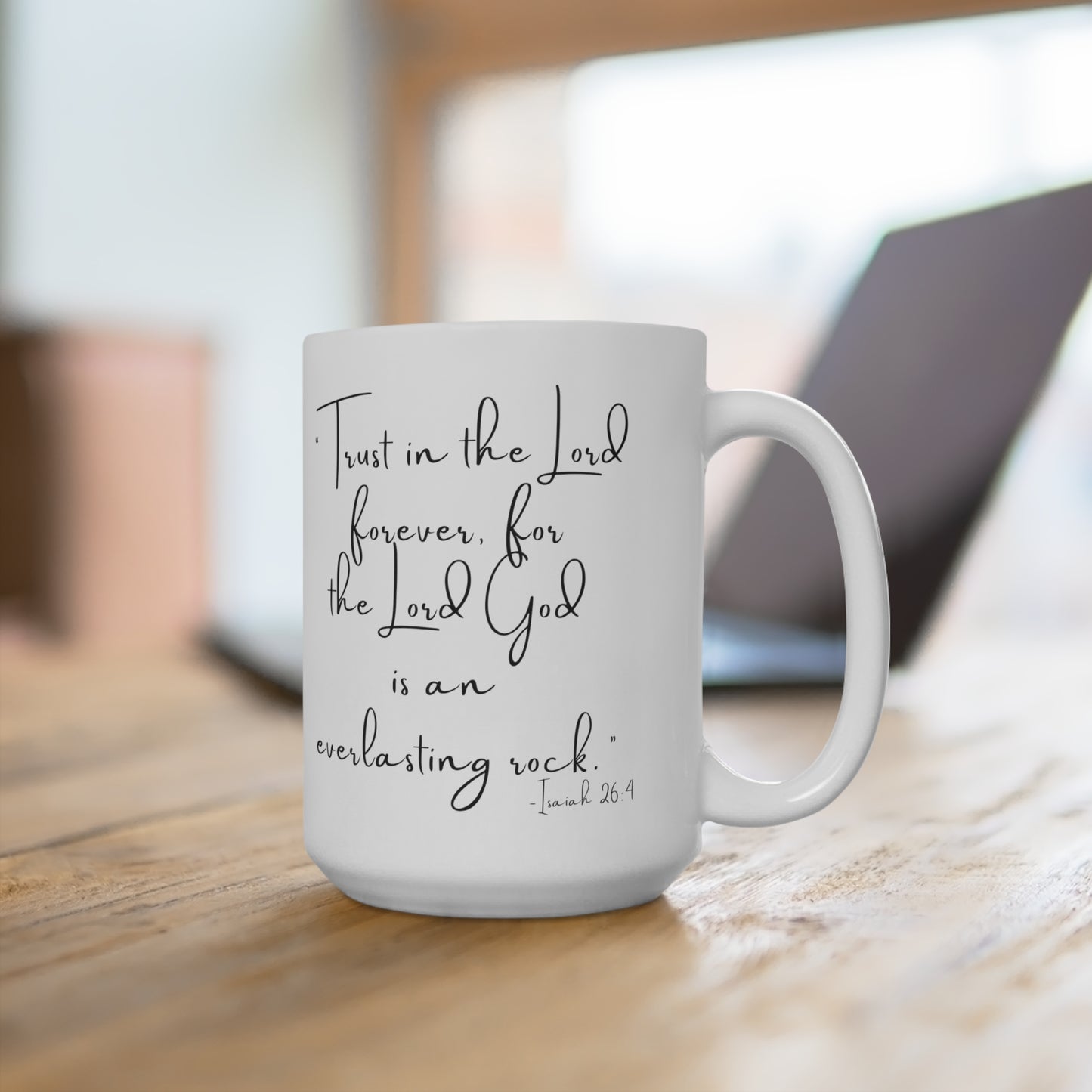 Trust in the Lord - Isaiah 26 Christian Coffee Tea Mugs - Gifts for Christian Women Moms - Stocking Stuffers 15oz Mug