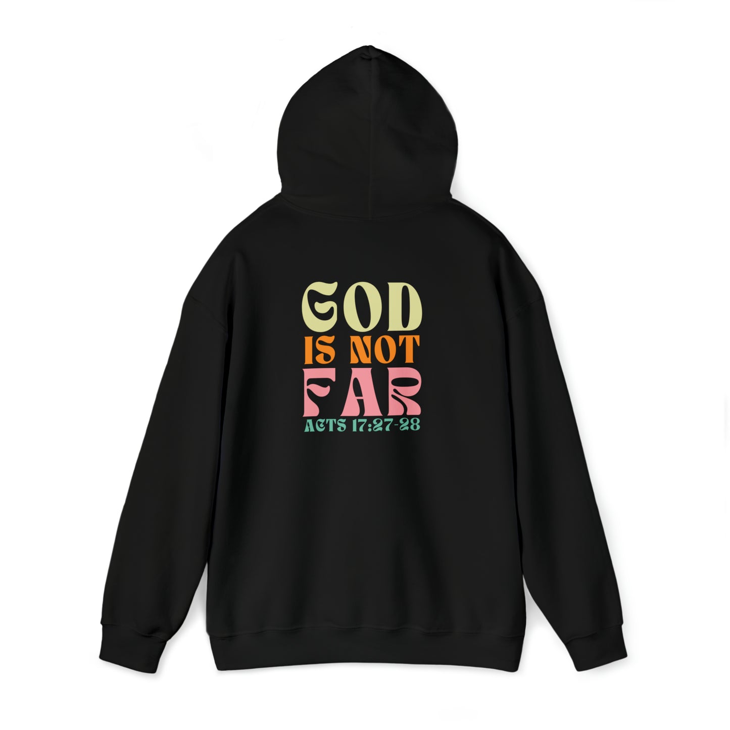 Seek Him - God is Not Far - Christian Hoodies for Teens - Gospel Apparel Acts 17:27-28 Gifts for Christian Teens