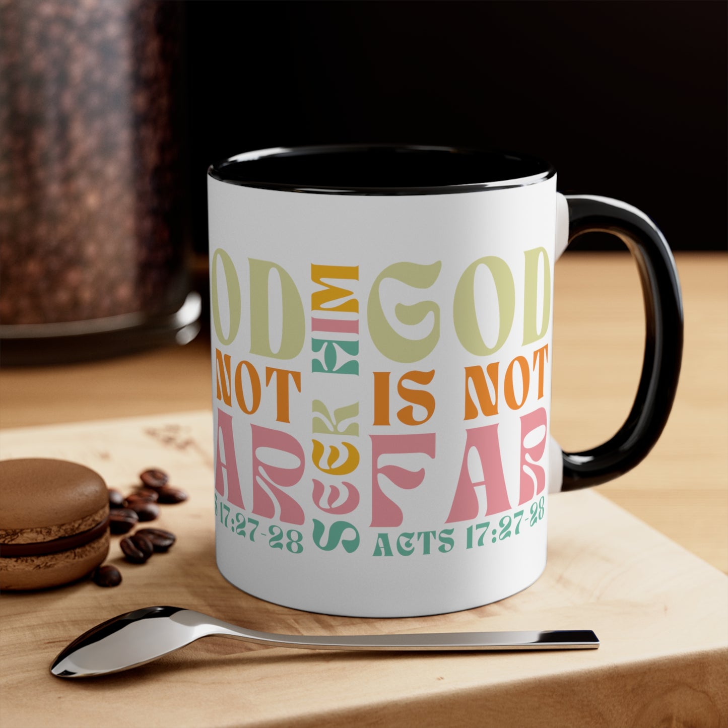 Seek Him - God is Not Far Christian Coffee Mug - Perfect Gifts for Christian Moms Coffee Lovers