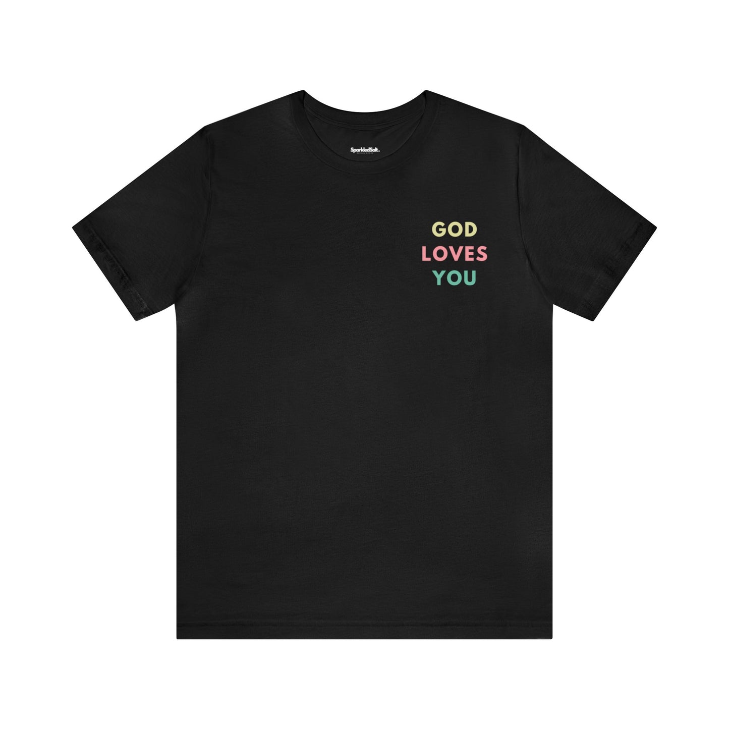 God Loves You - John 3:16 shirt for Women