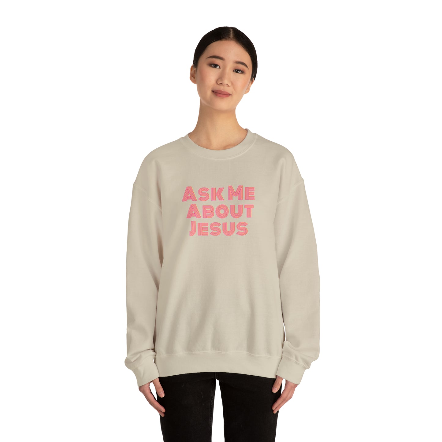 Ask Me About Jesus - Unisex Christian Sweatshirt