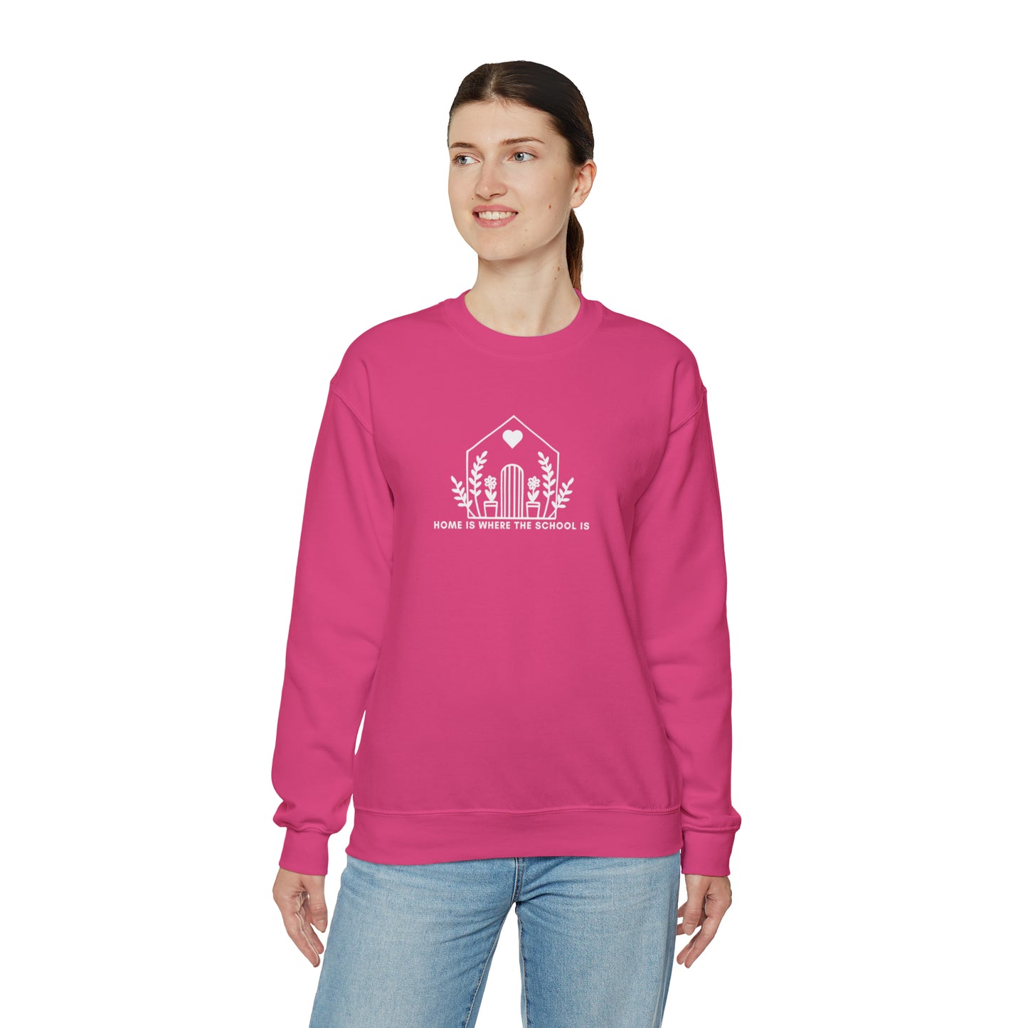 "Home is Where the School Is" Homeschool Mom Sweatshirt