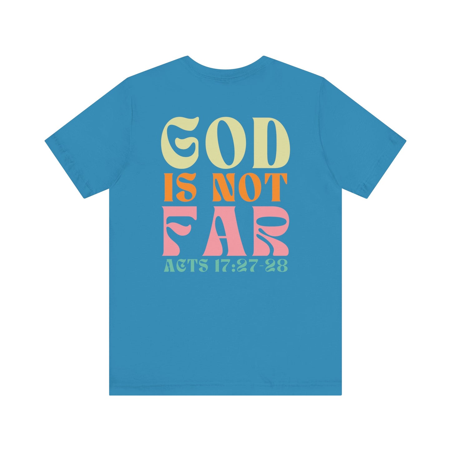 Seek Him - God is Not Far T-shirts - Acts 17:27-28 Cute T-shirts for Christian Girls