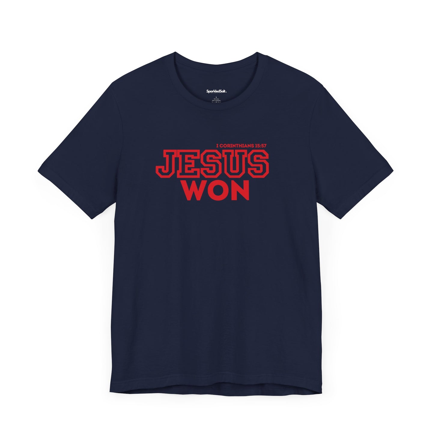 Jesus Won - I Corinthians 15:57 Christian Shirts for Guys