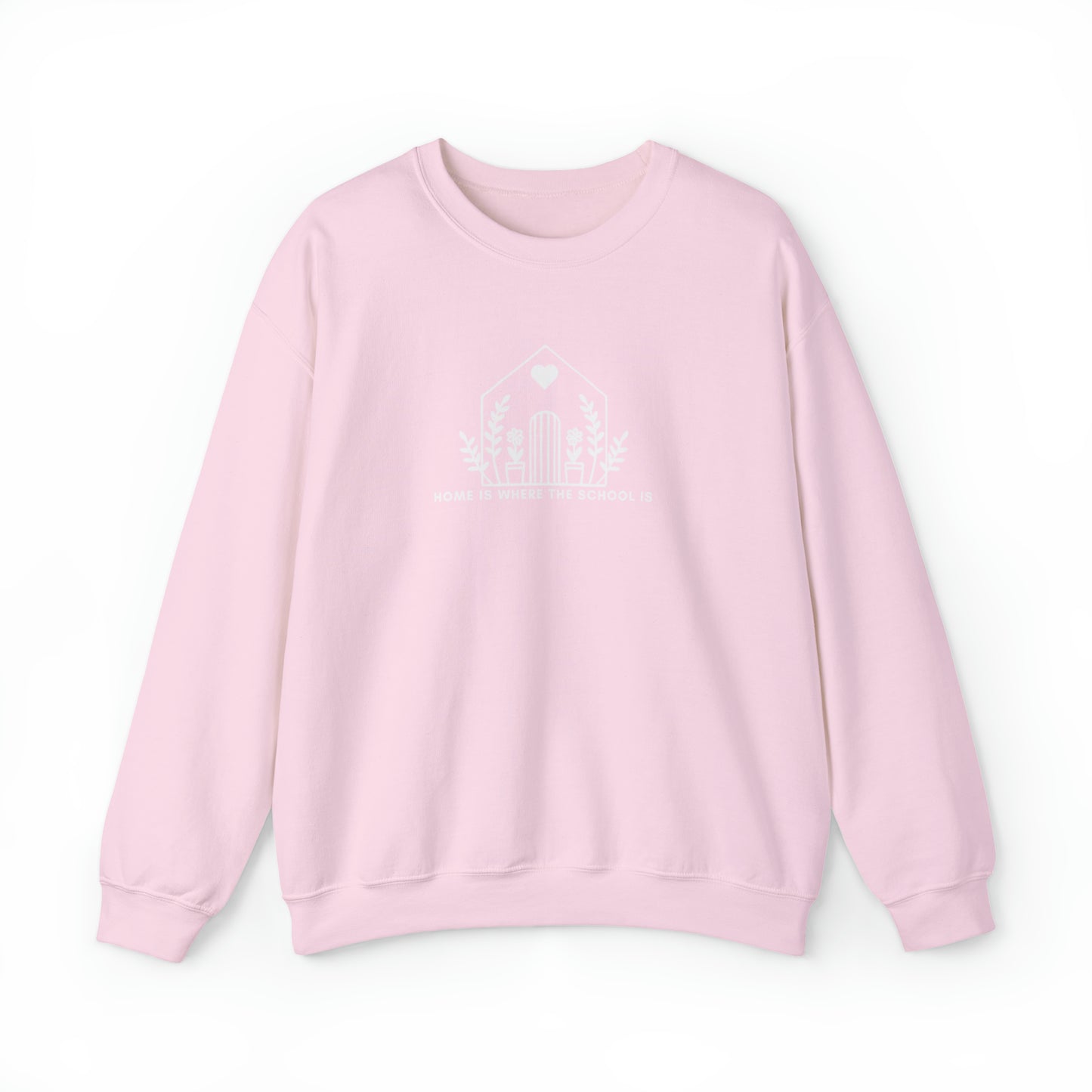 "Home is Where the School Is" Homeschool Mom Sweatshirt