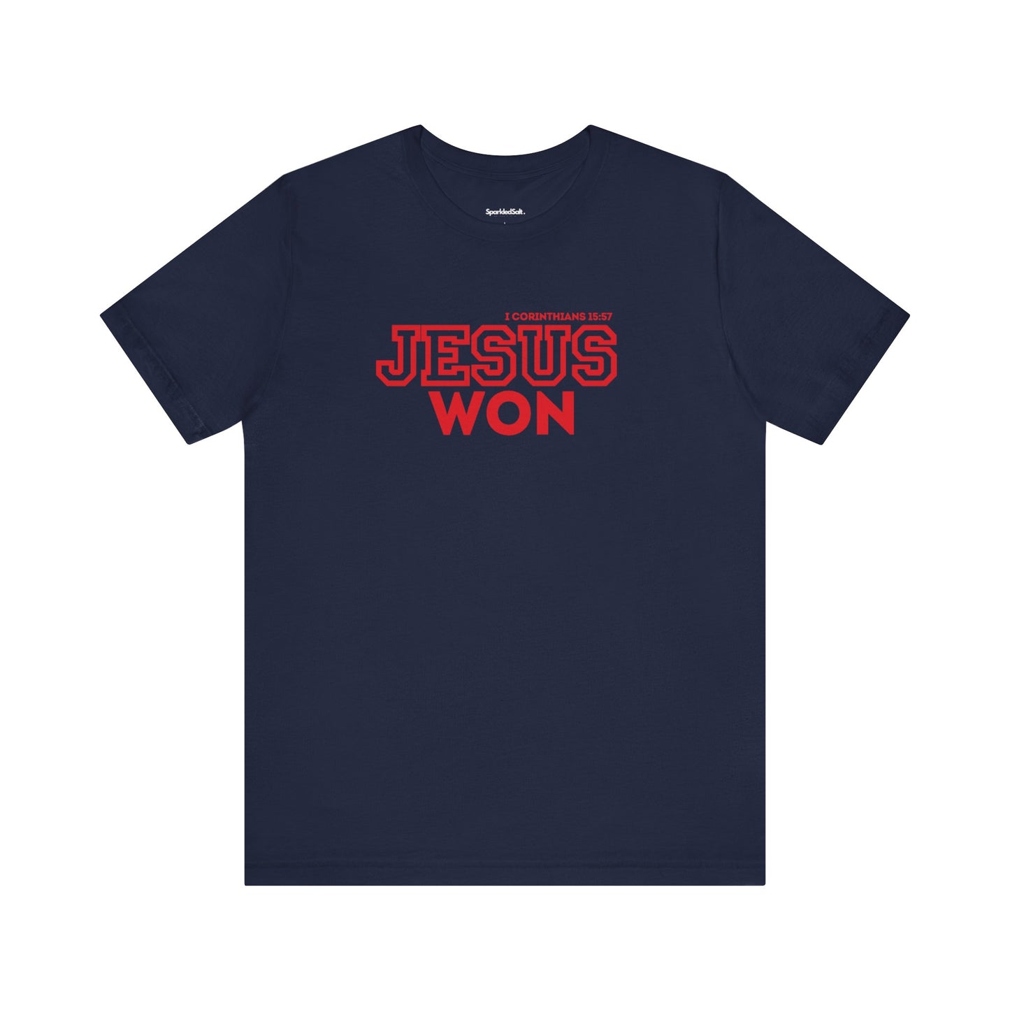 Jesus Won - I Corinthians 15:57 Christian Shirts for Guys