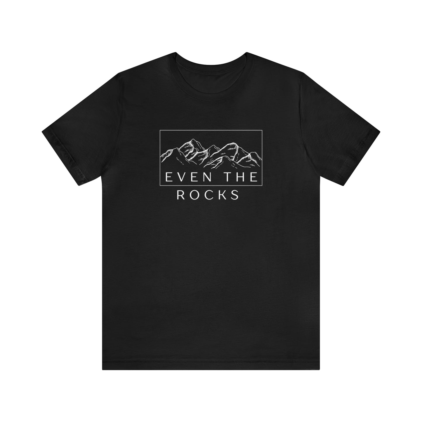 Even the Rocks Rugged Christian T-Shirt Jesus Tees for Men Psalms 98