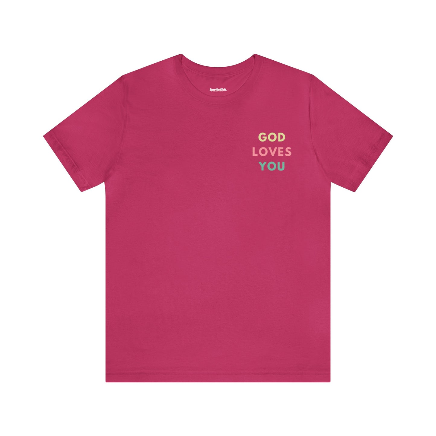 God Loves You - John 3:16 shirt for Women