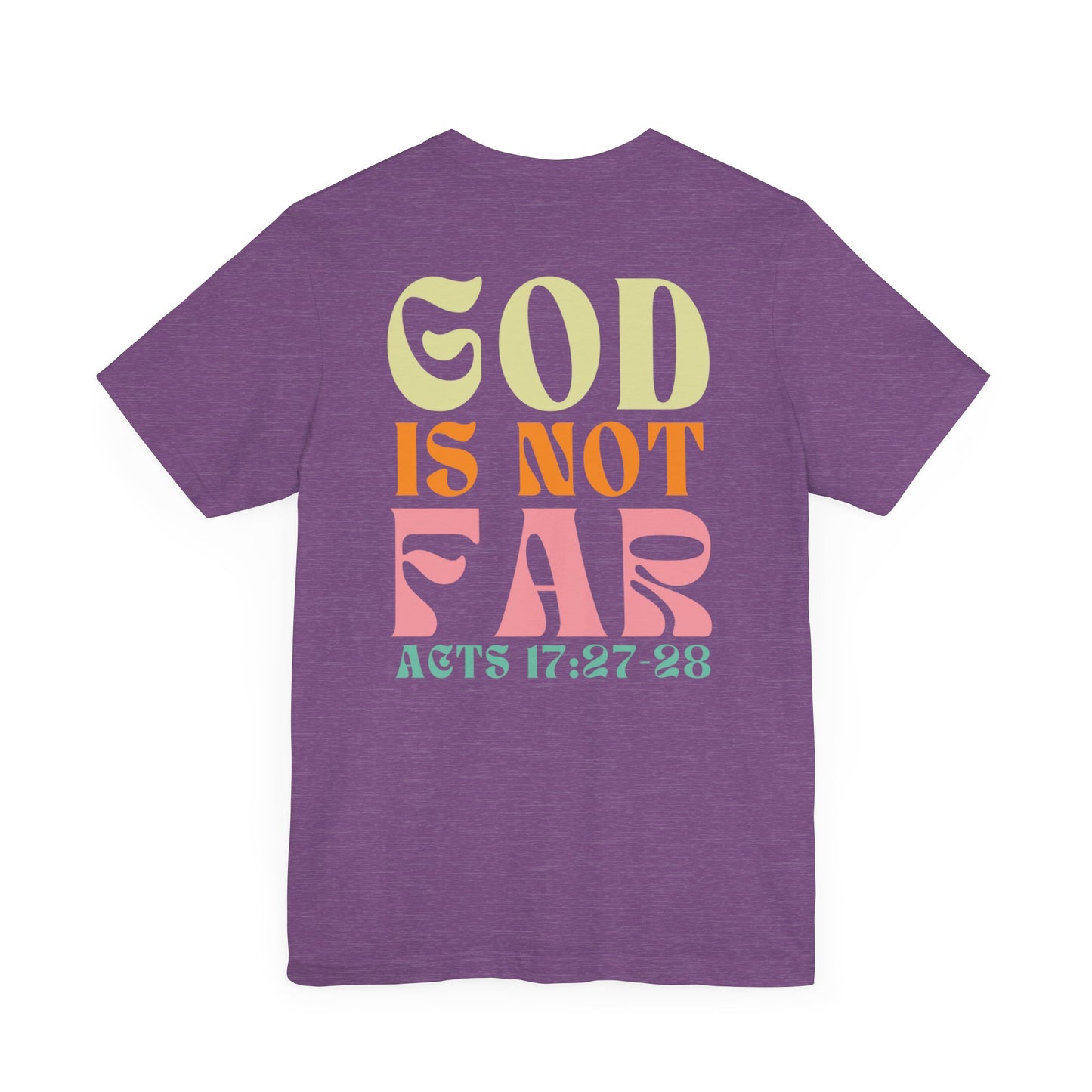 Seek Him - God is Not Far T-shirts - Acts 17:27-28 Cute T-shirts for Christian Girls