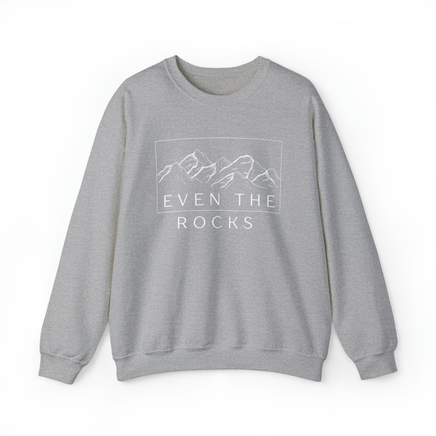 Even the Rocks Praise - Sweatshirt