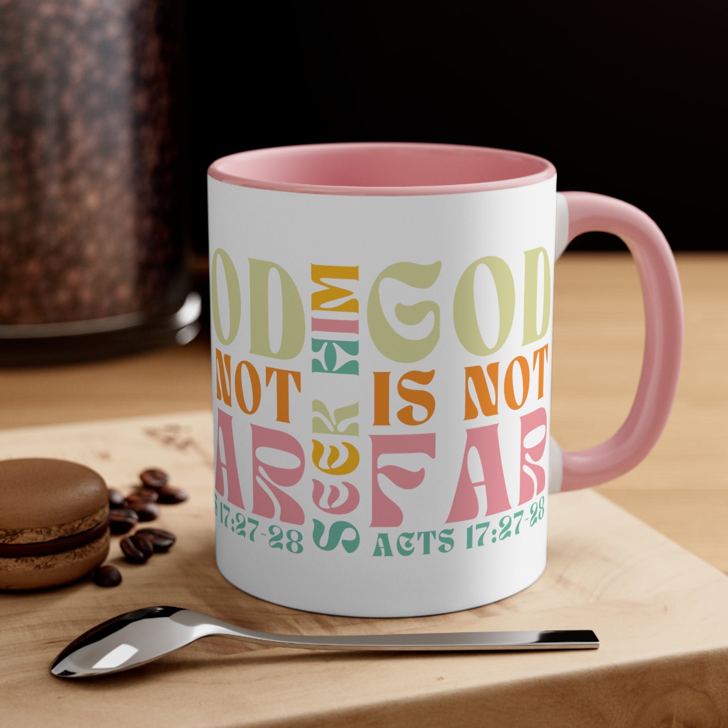 Seek Him - God is Not Far Christian Coffee Mug - Perfect Gifts for Christian Moms Coffee Lovers