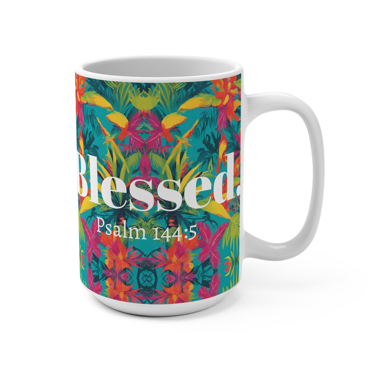 Tropical Blessed Psalm 144:5 Christian Coffee Tea Mugs - Gifts for Christian Women Moms - Stocking Stuffers 15oz Mug