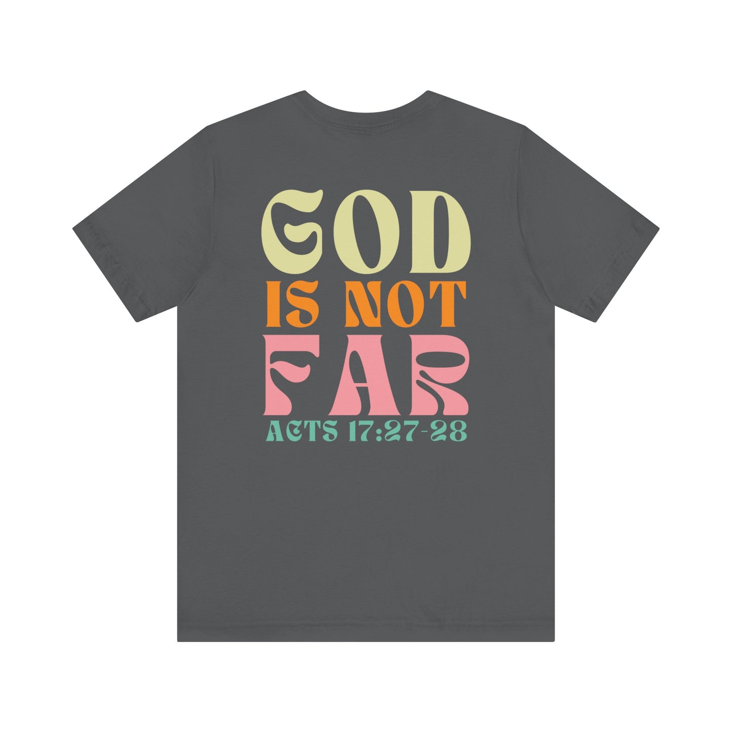 Seek Him - God is Not Far T-shirts - Acts 17:27-28 Cute T-shirts for Christian Girls